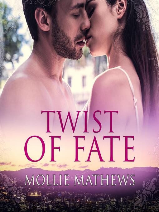 Title details for Twist of Fate by Mollie Mathews - Available